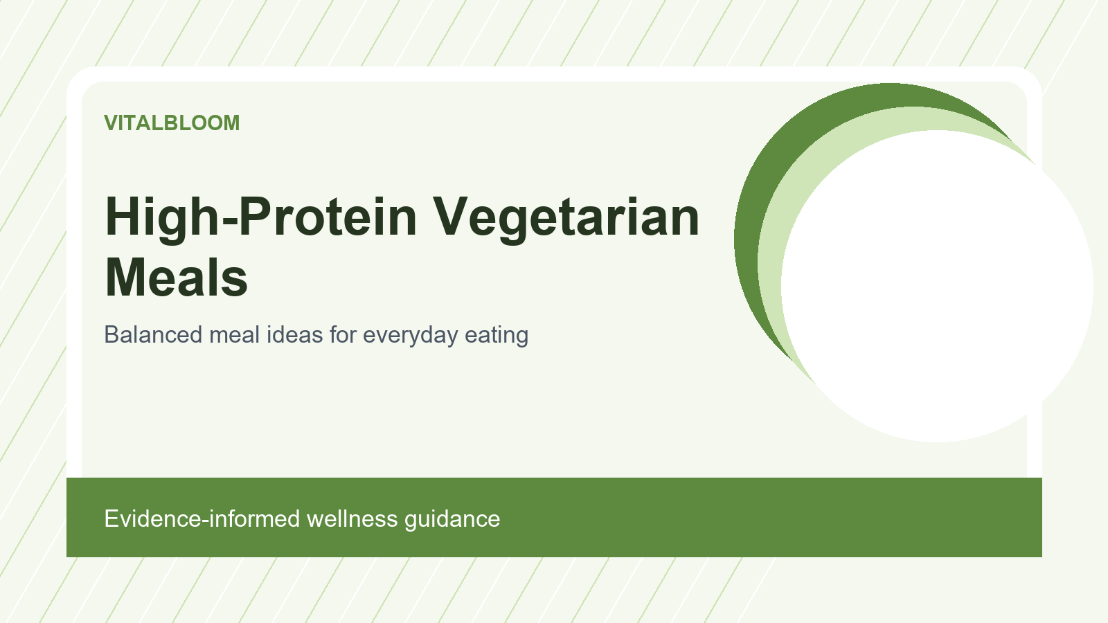 High-Protein Vegetarian Meals for Everyday Eating